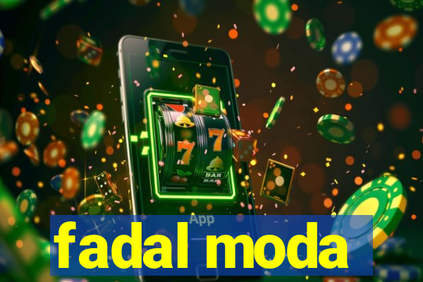 fadal moda